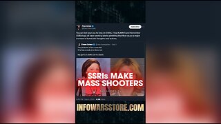 SSRIs Create Mass Shooters - Alex Jones on X