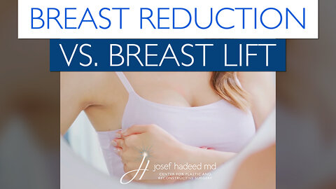 Breast Reduction vs Breast Lift