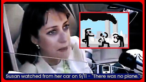 Susan watched from her car on 9/11 - "There was no plane."