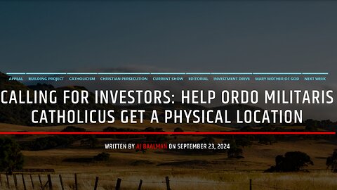 Calling For Investors: Help Ordo Militaris Catholicus Get A Place