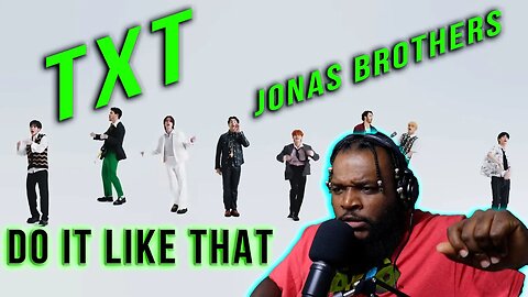 NEW FAVORITE SONG - TXT (투모로우바이투게더), Jonas Brothers 'Do It Like That' Official MV(REACTION)