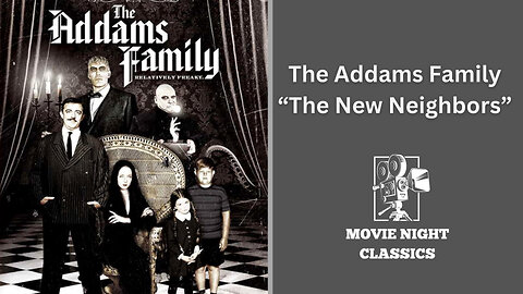 The Addams Family | The New Neighbors