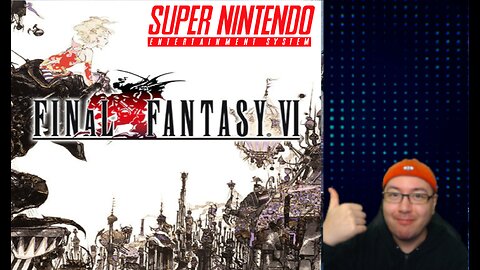 SNES | First Time Playing Final Fantasy VI (FF6)