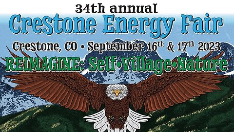 34th Annual Crestone Energy Fair - Reimagine: Self-Village-Nature