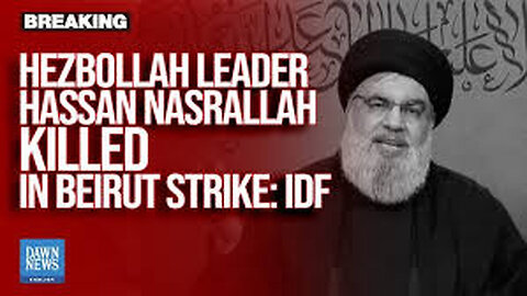 Hezbollah confirms death of leader Hassan Nasrallah after Israeli strikes on Beirut -