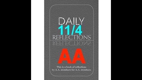 Daily Reflections – November 4 – Alcoholics Anonymous - Read Along