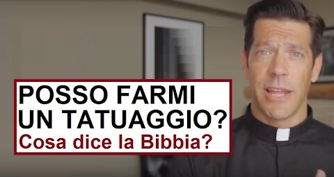 Posso farmi un tatuaggio? Cosa dice la bibbia?