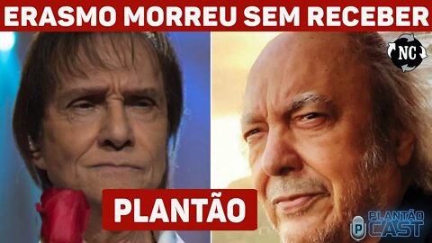 Erasmo faleceu sem recuperar na Justiça sucessos que fez com o rei Roberto Carlos