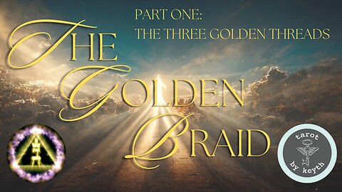 The Golden Braid: Part One CC