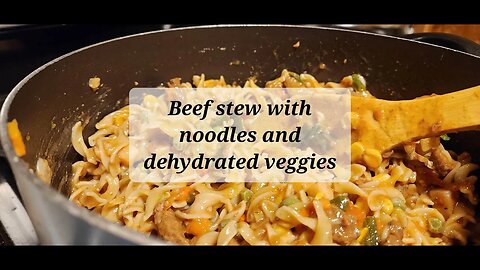 Beef stew with noodles and dehydrated veggies #beefstew