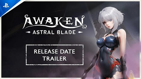 Awaken - Astral Blade - Release Date Trailer | PS5 Games