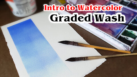 ◈Intro to Watercolor◈ Graded Wash