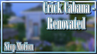 Crick Cabana RENOVATION//Stop Motion (no cc)