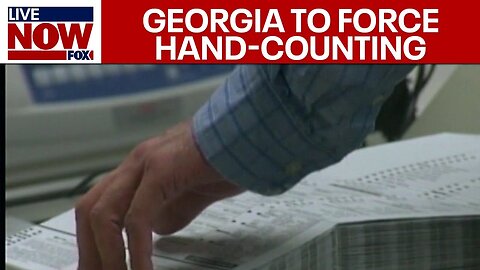 🔴BREAKING: Georgia MANDATED to Hand-Count ALL Ballots in Trump-Harris election | LiveNOW from FOX