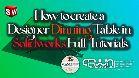 HOW TO CREATE A DESIGNER DINNING TABLE IN SOLIDWORKS TUTORIALS | #arjun #solidworks