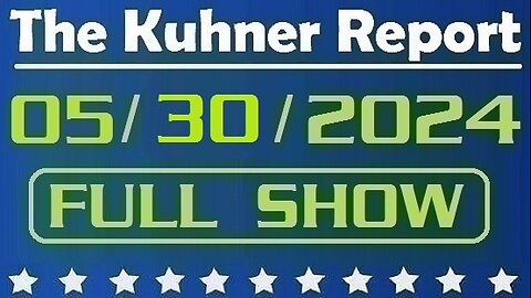 The Kuhner Report 05/30/2024 [FULL SHOW] Boston Democratic mayor says criminals should not be prosecuted for theft, gang registry should be abolished