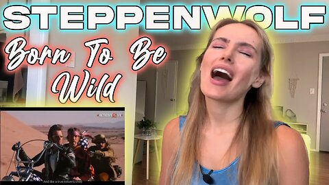 Steppenwolf-Born To Be Wild! Russian Girl First Time Hearing!