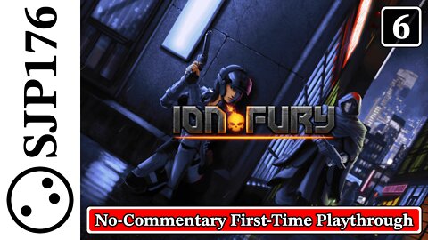 Ion Fury—No-Commentary First-Time Playthrough—Part 6