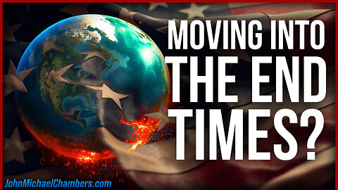 The End Times Are Here: Are You Ready?