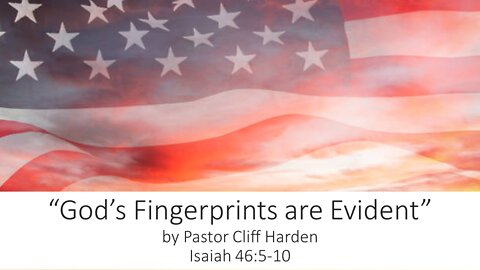 "God's Fingerprints are Evident" by Pastor Cliff Harden