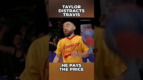 Taylor distracts Travis, he pays #taylorswift #traviskelce #dodgeball #swifties #memes