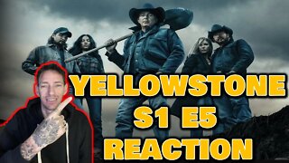 YELLOWSTONE S1 EP5 (REACTION)