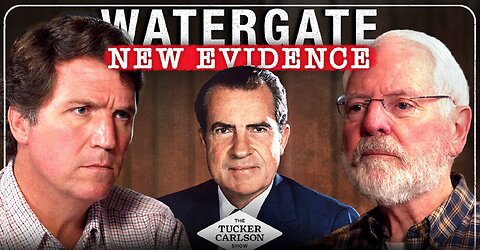 Tucker Carlson: Watergate Was A Scam (And Now They're Scamming Trump)