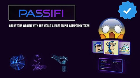 Passifi - Grow your WEALTH with the world's first triple compound token