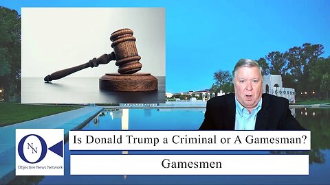 Is Donald Trump a Criminal or A Gamesman? | Dr. John Hnatio | ONN