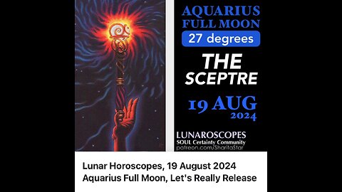 What's Really Releasing For America? Lunar Horoscopes, 19 Aug 2024 Aquarius Full Moon