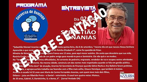 REAPRESENTAÇÃO do Programa CONVERSA de DOMINGO, com o Sebastião Ananias.