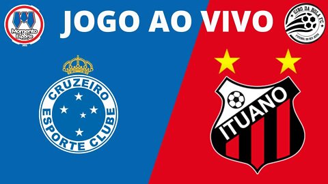 JOGO AO VIVO - CRUZEIRO X ITUANO