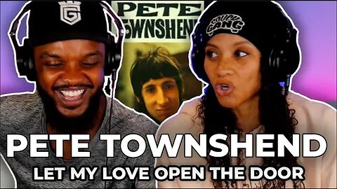 🎵 Pete Townshend - Let My Love Open The Door REACTION