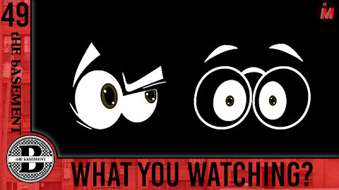 ePS - 049 - wHAT yOU wATCHING