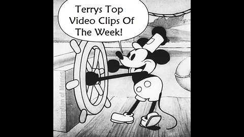 9724Terry's POLITICAL Video Clips Of the Week