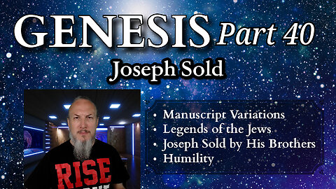 Genesis Series - Part 40 - Joseph Sold