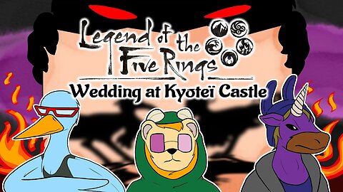 Wedding Crashers - Rokugan Style - GM Squad Plays Lot5R