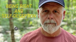 Being Right and Self-Deception