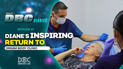 DBC Diaries Episode 19: Diane's Inspiring Return To Dream Body Clinic