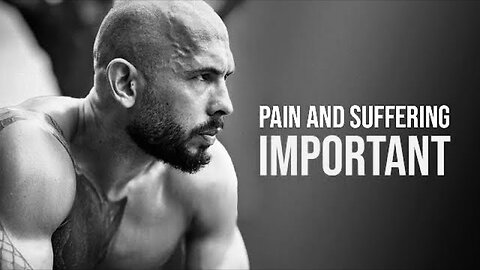 Pain and Suffering Is Important - Andrew Tate Motivational Video