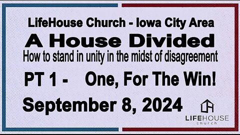 LifeHouse 090824–Andy Alexander “A House Divided” (PT1) One, For The Win!