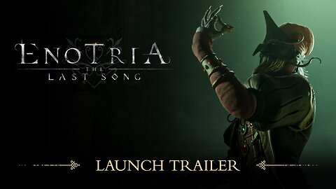 Enotria The Last Song - Launch Trailer Latest Update & Release Date