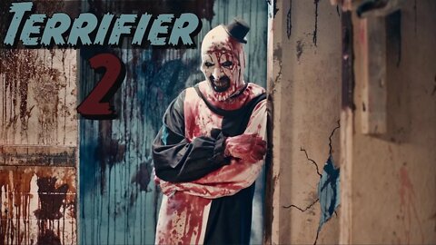 Terrifier 2 Is a Must Watch