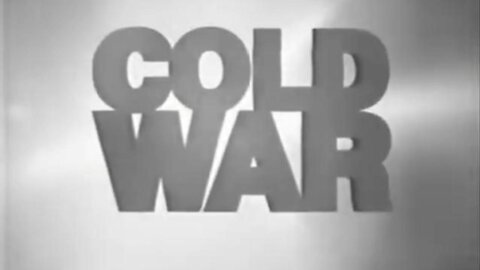 13 Cold War- Red Spring (the Sixties)