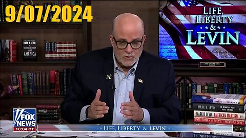 Life Liberty and Levin (Full Episode) | September 7, 2024