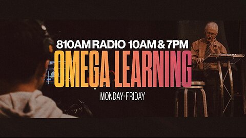 May 20 Omega Learning 810AM | Pastor Ronnie Allen