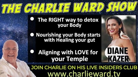 CHARLIE WARD 3/16/2022 : NOURISHING YOUR BODY STARTS WITH YOUR GUT WITH DIANE KAZER & CHARLIE WARD