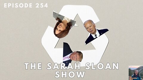 Sarah Sloan Show - 254. Trump Gets Shot, Biden Drops Out, Harris Jumps In