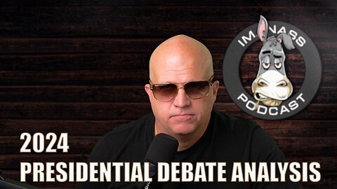 Ep 1 - 2024 Presidential Debate Analysis and Commentary