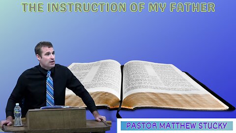 The Instruction of My Father